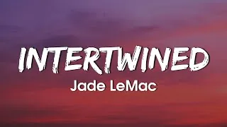 Thumbnail: Jade LeMac - Intertwined (Lyrics)
