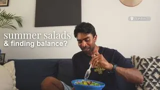 Thumbnail: A Salad and Summer Balance? |  living alone, cooking, current reads, and a city heatwave!