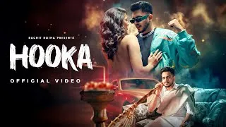 Thumbnail: Rachit Rojha - HOOKA (OFFICIAL MUSIC VIDEO) Vigyaanik