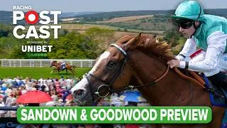 Thumbnail: Sandown & Goodwood Preview | Horse Racing Tips | Racing Postcast