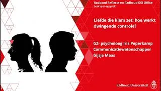 Thumbnail: Liefde die klem zet: hoe werkt dwingende controle? | Iris Peperkamp en Gijsje Maas