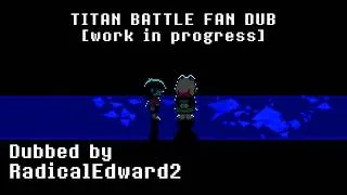 Thumbnail: DELTARUNE: TITAN BATTLE | Fan Dub (Work in Progress)
