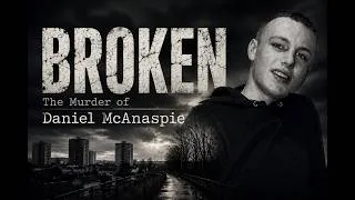 Thumbnail: BROKEN | The Murder of Daniel McAnaspie | Irish True Crime