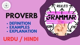 Thumbnail: What is Proverb? |Grammar| Definition with Examples. Urdu / Hindi