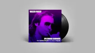 Thumbnail: Vasco Rossi - SPLENDIDA GIORNATA ( Raf Marchesini Nu Disco Remix )