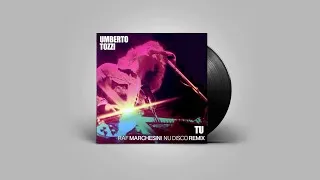 Thumbnail: Umberto Tozzi - TU ( Raf Marchesini Nu Disco Remix )