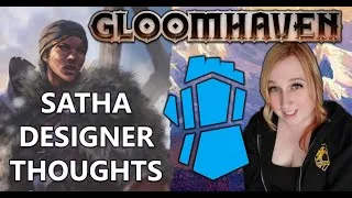 Thumbnail: GLOOMHAVEN NEW CHARACTER - SATHA - Designer Thoughts