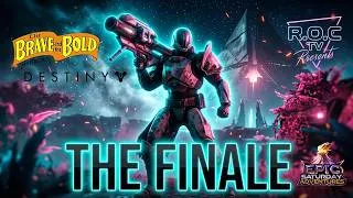 Thumbnail: Destiny Series Finale | EPIC Saturday Adventures w/ Theokolees