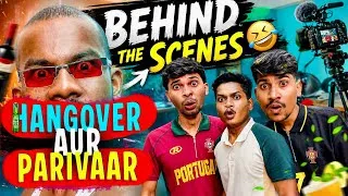Thumbnail: Hangover Aur Parivaar | Behind The Scenes | Raheem Ekka | Vlog 09