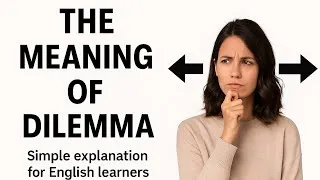 Thumbnail: The Meaning of dilemma..