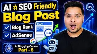 Thumbnail: How To Write SEO Friendly Blog Post Using AI | Blogging Course Part - 8 #aiblogging