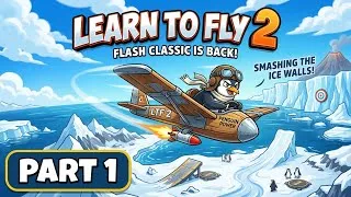 Thumbnail: Learn to Fly 2 - Full Game Walkthrough / Longplay (No Commentary) Part 1