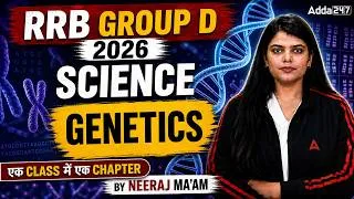 Thumbnail: RRB Group D Science Class 2026 | Complete Genetics One Shot | Group D Science | By Neeraj Mam