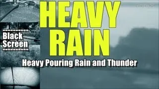 Thumbnail: Heavy Pouring Rain and Thunder | 2 Hours | "Rain" "Rain Sounds" "Sleep Sounds" "Black Screen"