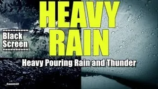 Thumbnail: 'Rain' 2 Hours of Heavy Rainfall and Thunder Sounds | High Quality Sleeping Sounds Black Screen