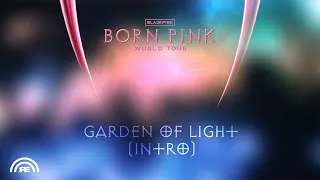 Thumbnail: BLACKPINK - 'Garden Of Light (Intro)' [BORN PINK TOUR - Studio Version]