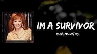 Thumbnail: Reba McEntire - Im a Survivor (Lyrics)