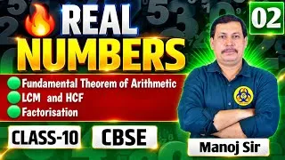 Thumbnail: 🔥Fundamental Theorem of Arithmetic, HCF & LCM |real number class 10 cbse|Lecture 02|Manoj sir