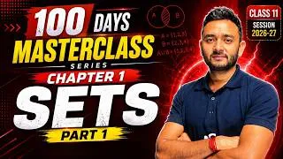 Thumbnail: Sets | Chapter 1 | Core Mathematics | Class 11 | 100 Days Masterclass