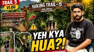 Thumbnail: Trail 5 Islamabad | Hamari Sabse Dangerous Hiking Vlog 😱 | Full Adventure#Trail5 #Islamabad#Margalla