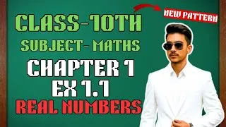 Thumbnail: Class 10 Maths Ex 1.1 Solutions 🔥 Easy & Complete | Chapter 1 Real Numbers