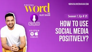 Thumbnail: How to use social media positively | Podcast | Word with Rajive Dhavan