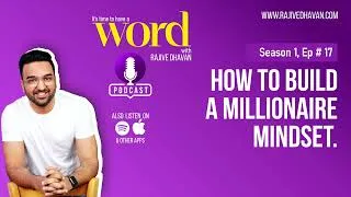 Thumbnail: How to build a millionaire mindset | Podcast | Word with Rajive Dhavan