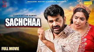 Thumbnail: सच्चा Sachcha Full Movies | Uttar kumar new Film | Lovely Rajput Hansraj Railhan | Rajlaxmi Sonotek