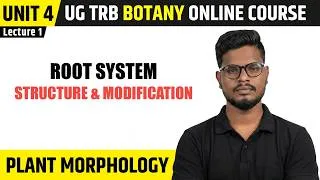 Thumbnail: Root System and Modifications | Angiosperm Morphology (1) | UG TRB Botany Course