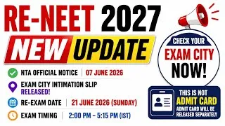 Thumbnail: 🔥 RE-NEET 2027 NEW UPDATE 📍Re-Exam City Intimation Slip Released - NTA Official Notice Released