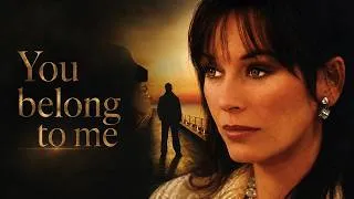 Thumbnail: She Vanished Without a Trace | You Belong to Me (2002) | Full Movie