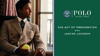 Thumbnail: RALPH LAUREN | Polo Ralph Lauren | The Act of Preparation With Jaafar Jackson