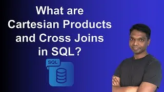 Thumbnail: 3. Understanding Cartesian Products and Cross Joins in SQL
