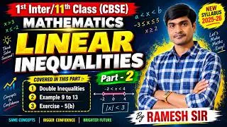 Thumbnail: Linear Inequalities Part-2 | Double Inequalities, Exercise 5(b) | 1st Inter/NCERT Maths I Ramesh Sir