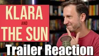 Thumbnail: Klara and the Sun  -  Trailer Reaction