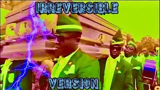 Thumbnail: Coffin Dance Irreversible Version (Edits)