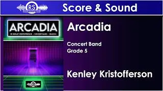 Thumbnail: Arcadia - Kenley Kristofferson (Concert Band, Grade 5, Randall Standridge Music)