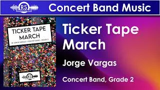 Thumbnail: Ticker Tape March - Jorge Vargas (Concert Band, Grade 2, Randall Standridge Music)