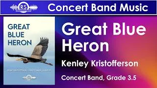 Thumbnail: Great Blue Heron - Kenley Kristofferson (Concert Band, Grade 3.5, Randall Standridge Music)