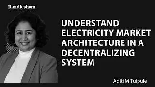 Thumbnail: Randlesham | Aditi M Tulpule - Understand Electricity Market Architecture in a Decentralizing System