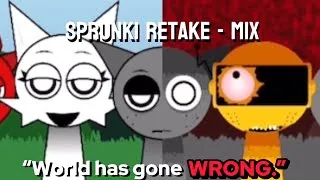 Thumbnail: Sprunki retake MIX!- WORLD HAS GONE WRONG