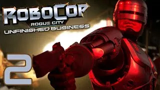 Thumbnail: RoboCop: Rogue City - Unfinished Business [EXTREME LET'S PLAY EPISODE 2]