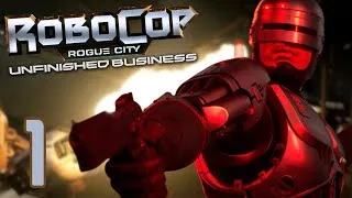 Thumbnail: RoboCop: Rogue City - Unfinished Business [EXTREME LET'S PLAY EPISODE 1]