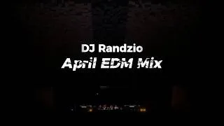 Thumbnail: DJ Randzio - April EDM Mix (Bass House, Deep House, Trap, Dubstep)