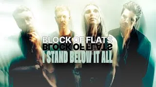 Thumbnail: Block of Flats – I Stand Below It All (Official Music Video)