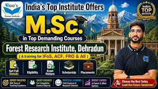 Thumbnail: Forest Research Institute Dehradun M.Sc Admission Process | Get full details | Placements | By Rao