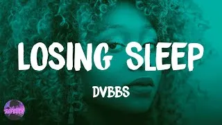 Thumbnail: DVBBS - Losing Sleep (lyrics)