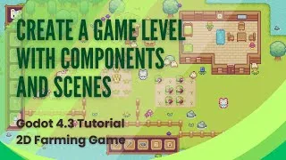 Thumbnail: Create a Game Level with Components and Scenes - Godot Tutorial - Pt 23
