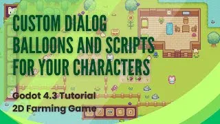 Thumbnail: Create Custom Dialog Balloons with Scripts for your Characters - Godot Tutorial - Pt 21
