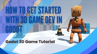 Thumbnail: How to Get Started with 3D Game Dev – A 2.5-Hour Tutorial Series – All 8 Episodes – Godot Game Dev